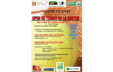 INSCRIPTIONS OUVERTES POUR LE GRAND TOURNOI DU SOM DU 4 AU 24 JUIN/ OPEN DE TENNIS DE LA SARTHE